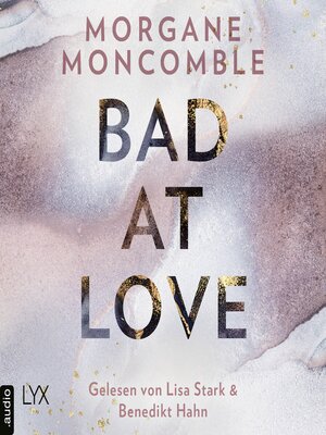 cover image of Bad At Love